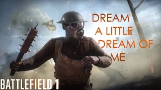 Video thumbnail of "Margot Bingham - Dream A Little Dream Of Me (BF1 Single Player Gameplay Music)"