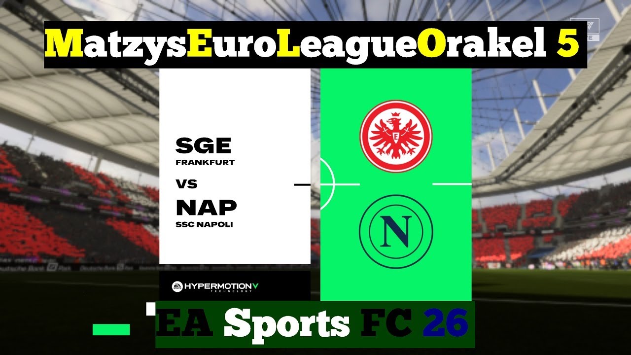 M.E.L.O. 5 ⚽ 191 Eintracht Frankfurt vs. SSC Neapel ⚽ Spieltag 14 | EAFC 26
