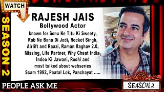 Rajesh Jais | Renowned Bollywood Actor | exclusive | watch Season 2 of People Ask Me | Face to Face