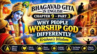 Bhagavad Gita In English | Chapter 9 Part 3 | Why People Worship God Differently | Krishna’s Wisdom