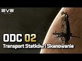 EVE Online | Odc. 02 | Transport Statków i Skanowanie