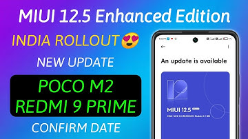 MIUI 12.5 Enhanced Update India - Redmi 9 Prime, POCO M2 | MIUI 12.5 Enhanced Edition Update
