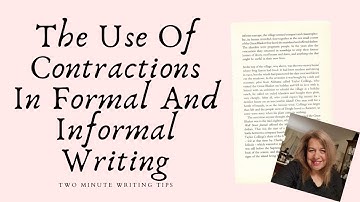 How To Use Contractions In Formal And Informal Writing