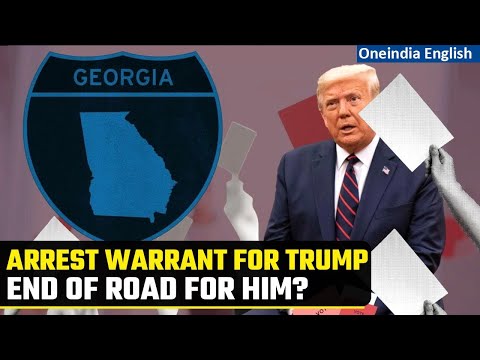 Arrest warrant issued for Donald Trump,18 others for attempting to overturn Georgia's 2020 elections