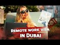 How to get a remote work visa in Dubai.