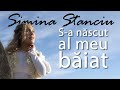 Simina Stanciu - S-a nascut al meu baiat