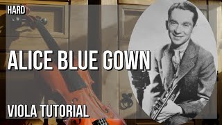 How to play Alice Blue Gown by Red Nichols & His Five Pennies on Viola (Tutorial)