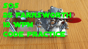 SOS Morse Code Repeated 3 times - 25 Farnsworth - 10 WPM