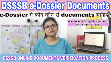 DSSSB 2020 e-Dossier {online Documents verification process} Which documents are required for PRT...