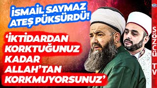 İsmail Saymazı Hiç Böyle Görmediniz Tarikatçılara Çok Sert Yüklendi