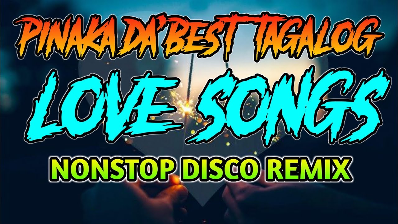 Pinaka Dabest Tagalog Lovesongs - Nonstop Disco Remix 2025-2026