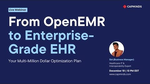 From OpenEMR to Enterprise-Grade EHR