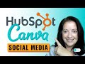 HubSpot Social Media: Create Posts using CANVA! 🤩