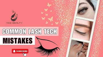 Master Your Lash Extension Technique: Common Mistakes & How to Fix Them | Yegi Beauty