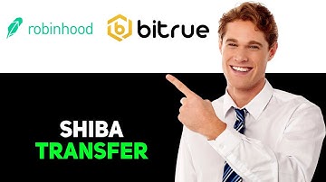 How To Transfer Shiba Inu From Robinhood To Bitrue 2025