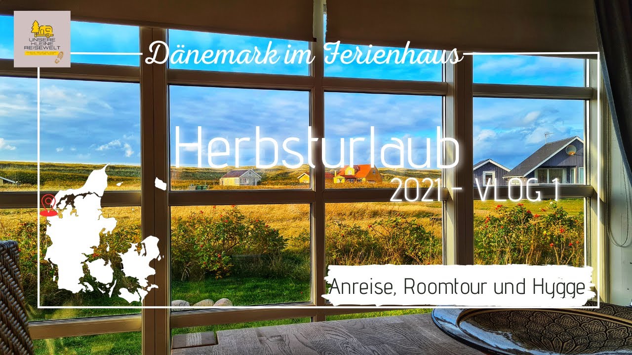 Dänemark Ferienhaus Urlaub - Herbst 2021 - Ferring / Bovbjerg - VLOG#1 - feat. DJI MINI 2 Droneshots