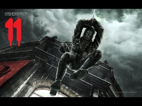 Видео: Dishonored Прохождение Часть 11