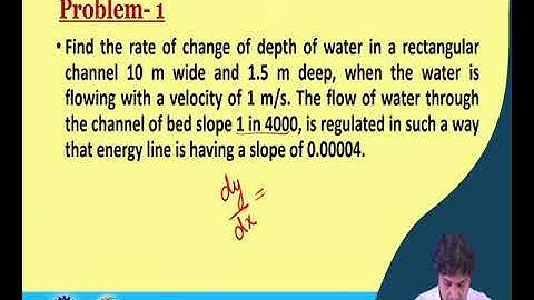 Lecture 35: Non-uniform flow and hydraulic jump (Contd.)