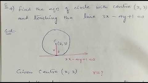kp sir circles find equation of circle with centre (2, 3) and touching the line 3x-4y+1=0