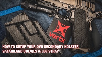 How to Setup Your QVO Secondary Holster | Safariland UBL/QLS with Leg Strap