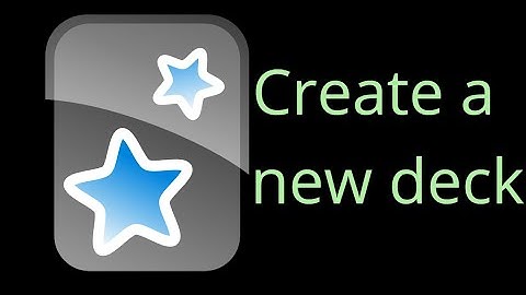 Create new deck - Anki Quick Tips