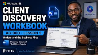 AB-900 Lesson 5 | Client Discovery Before Microsoft 365 Consulting