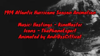 1914 Atlantic Hurricane Season Animation V2