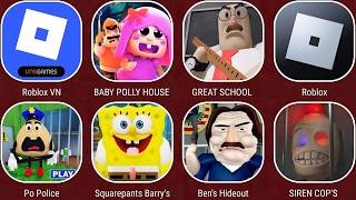 GREAT SCHOOL BREAKOUT,BEN'S HIDEOUT ESCAPE,BABY POLLY HOUSE ESCAPE,PO POLICE ,Squarepants Barrys