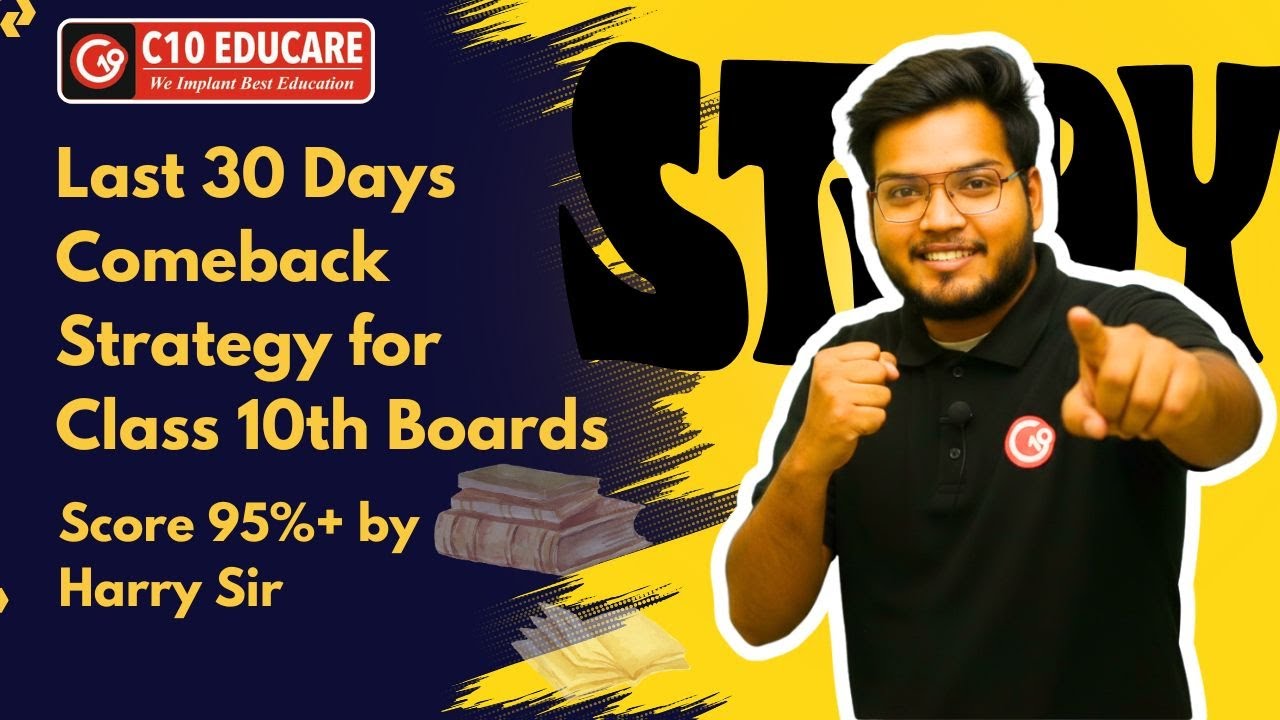 🔥 Last 30 Days Comeback Strategy for Class 10 Boards | Score 95%+ by ...