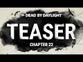 Dead by Daylight | Chapter 22 Teaser