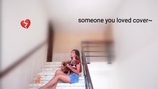 someone you loved by lewis capaldi cover chords