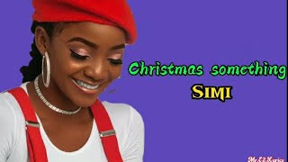 Simi Christmas something {lyrics video} #lyrics #simi