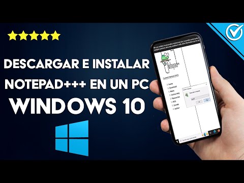 ¿Cómo descargar e instalar NOTEPAD++ correctamente en un PC Windows 10?