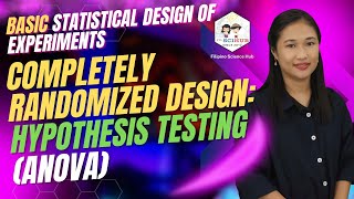 Completely Randomized Design of Experiment Hypothesis Testing  - ANOVA