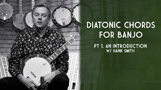 Diatonic Chords For 5-String Banjo Pt. 1 - An Introduction