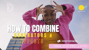 How To Use  Effects and Generators  - Using Final Cut Pro