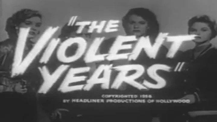 The Violent Years  1956  -  Paula Parkin,Jean Moorhead