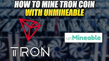 How to mine Tron Using Unmineable