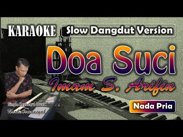 Doa Suci | Karaoke Imam S Arifin | Nada Pria | Slow Dangdut Version | SiKeCe | Lirik class=