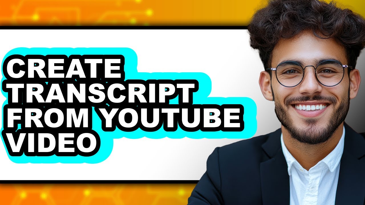 How to Create Transcript from Youtube Video - Easy Guide