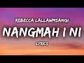 Rebecca lallawmsangi  nangmah i ni lyrics