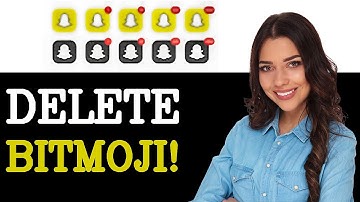 How To Delete Bitmoji On Snapchat (2025)