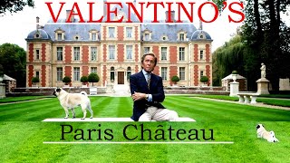 GUIDED TOUR OF FRENCH CHATEAU | VALENTINO GARAVANI & HENRY SAMUEL | 18 CENTURY FURNITURE & ROCOCO