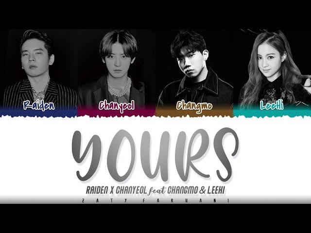 Raiden X CHANYEOL - 'YOURS' (Feat. LeeHi, CHANGMO) Lyrics [Color Coded_Han_Rom_Eng] class=