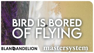 Mastersystem - Bird is Bored of Flying - Full Cover