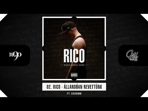 Rico - Állandóan nevettünk ft. Essemm