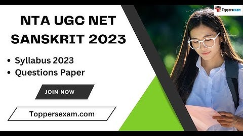 UGC NET SANSKRIT Syllabus 2023, Questions Paper, Best Books, Exam Pattern, Study Material
