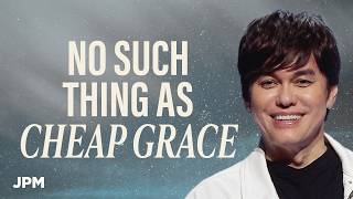 Free Grace Is Not Cheap Grace | Joseph Prince Ministries