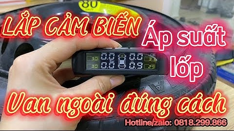 Lắp Cảm Biến Áp Suất Lốp Van Ngoài Đúng Cách.