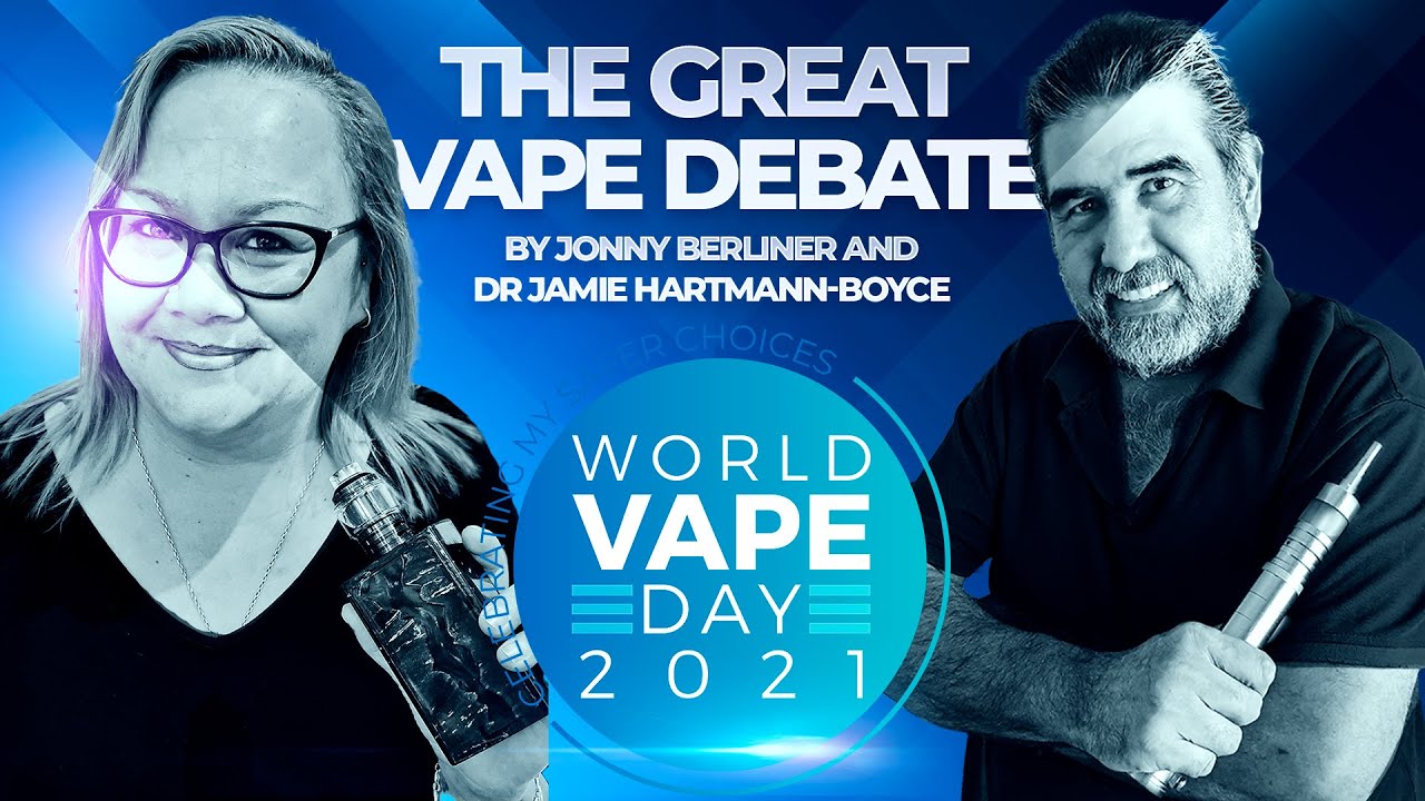 World Vape Day 2021 - The Great Vape Debate